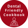 Dental-Friendly Cookbook